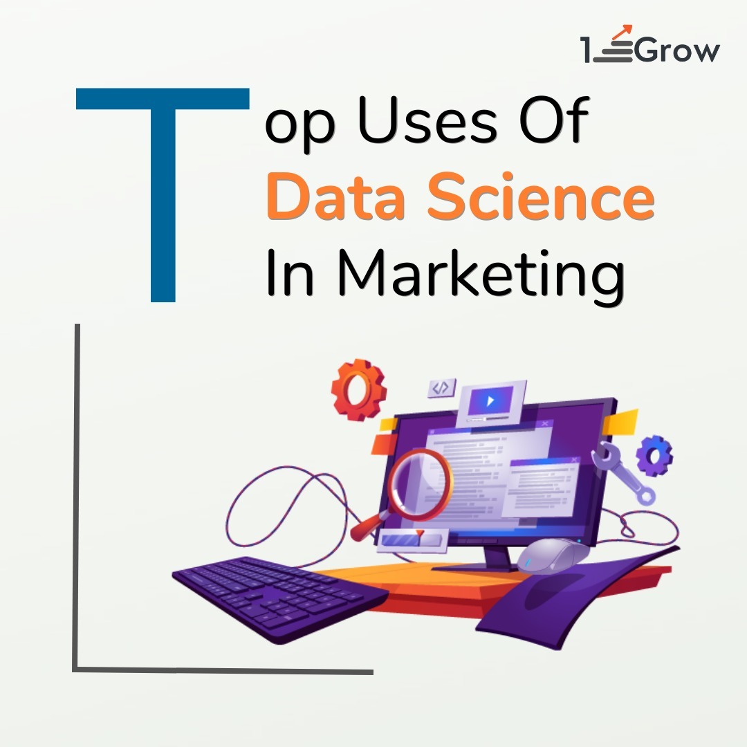 top-uses-of-data-science-in-marketing-1stepgrow