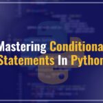 Mastering Conditional Statements in Python