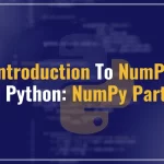 Introduction to NumPy in Python: NumPy Part 1