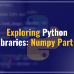Exploring Python Libraries: Numpy Part 3